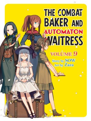 cover image of The Combat Baker and the Automaton Waitress, Volume 9